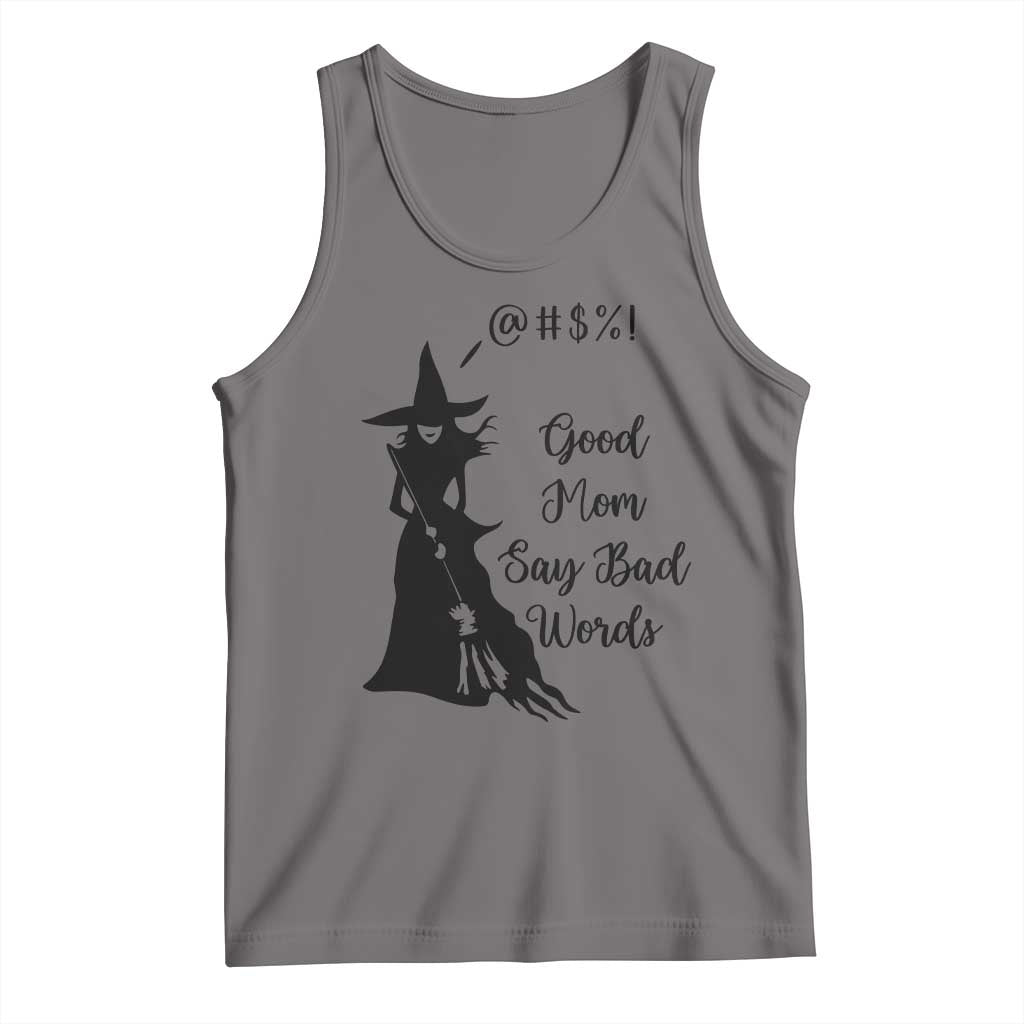 Good Mom Say Bad Words Tank Top Funny Witch Mom Halloween Gift - Wonder Print Shop