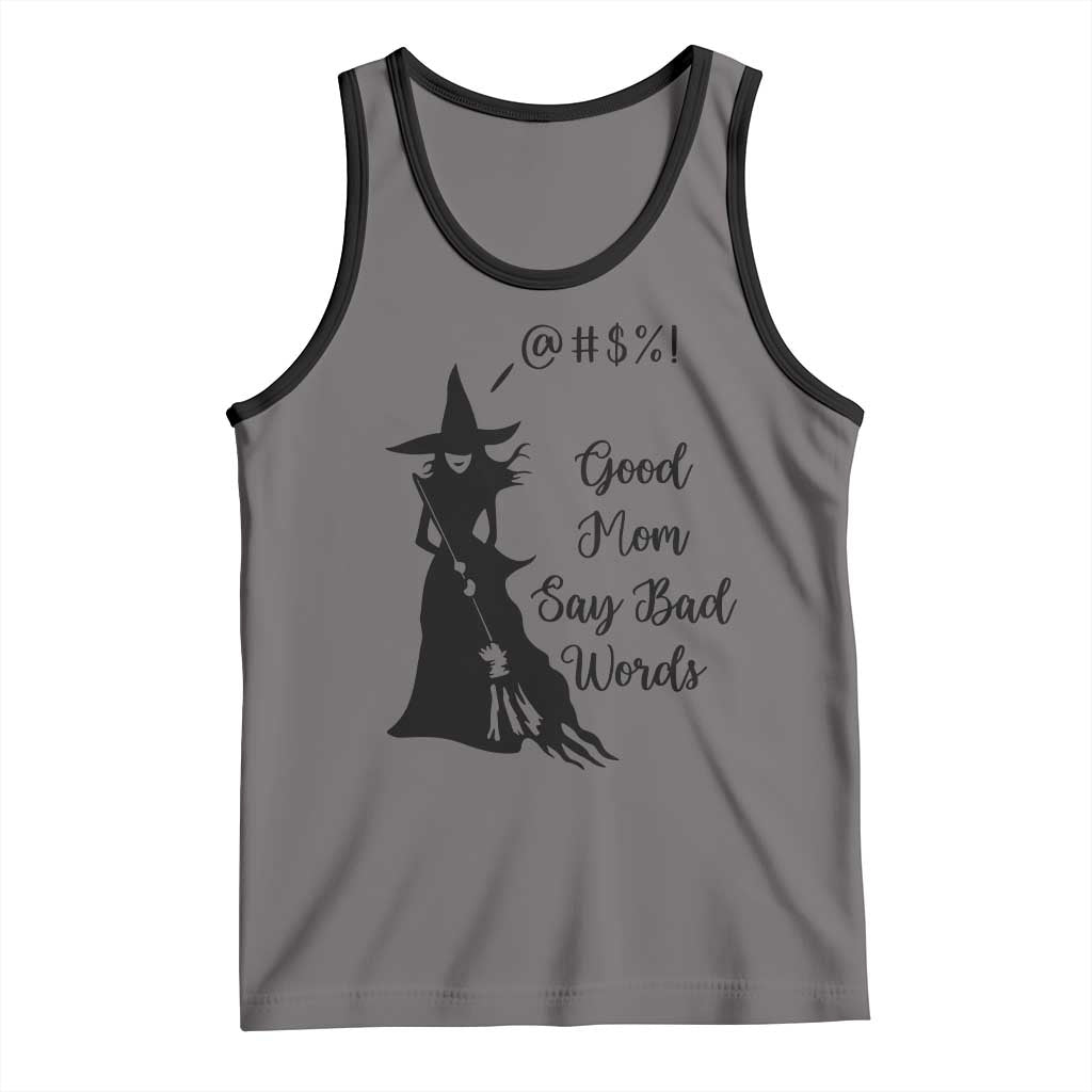 Good Mom Say Bad Words Tank Top Funny Witch Mom Halloween Gift - Wonder Print Shop