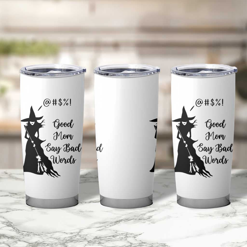 Good Mom Say Bad Words Tumbler Cup Funny Witch Mom Halloween Gift