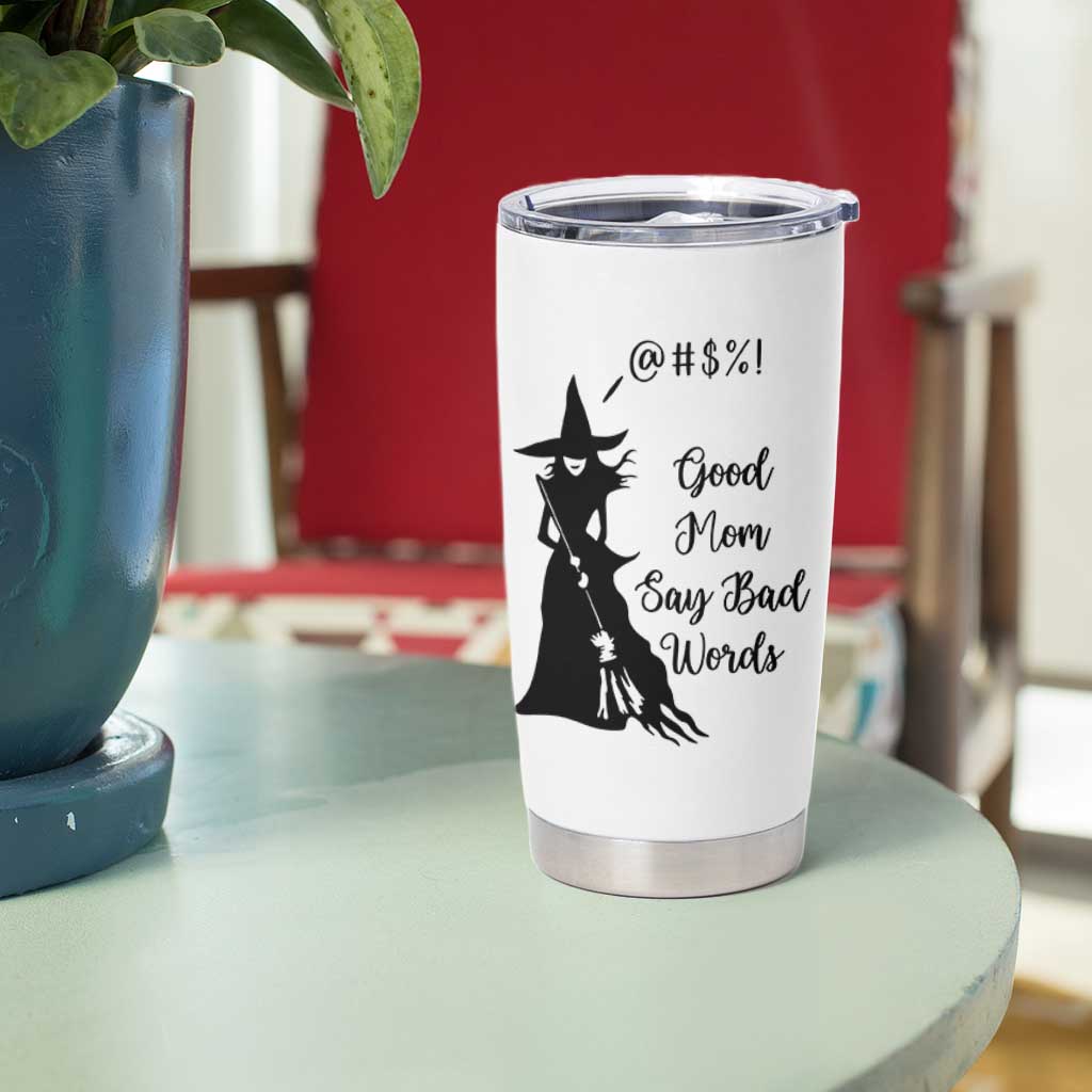 Good Mom Say Bad Words Tumbler Cup Funny Witch Mom Halloween Gift