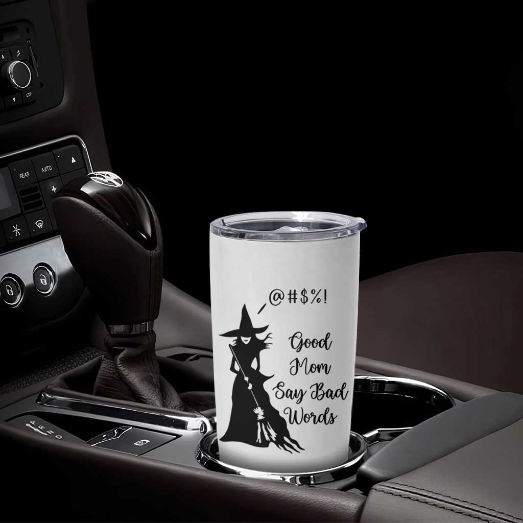 Good Mom Say Bad Words Tumbler Cup Funny Witch Mom Halloween Gift