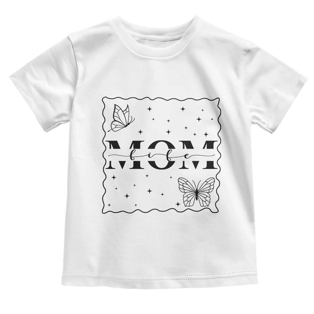 Funny Mom Life Toddler T Shirt Gift For Mother - Wonder Print Shop