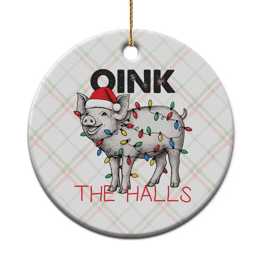 Oink The Halls Ceramic Ornament Funny Christmas Pig Lover Gift - Wonder Print Shop
