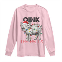 Oink The Halls Long Sleeve Shirt Funny Christmas Pig Lover Gift - Wonder Print Shop