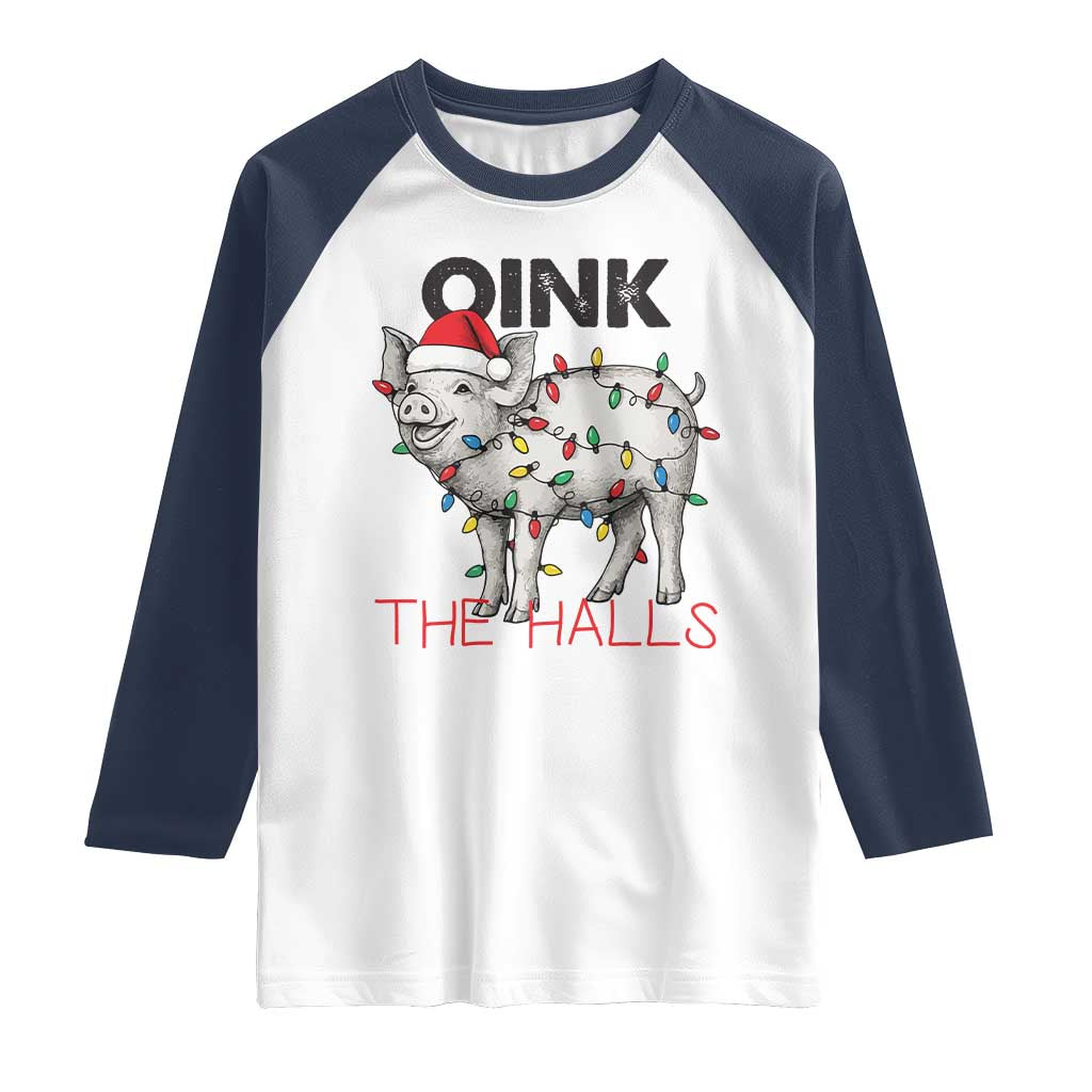 Oink The Halls Raglan Shirt Funny Christmas Pig Lover Gift - Wonder Print Shop