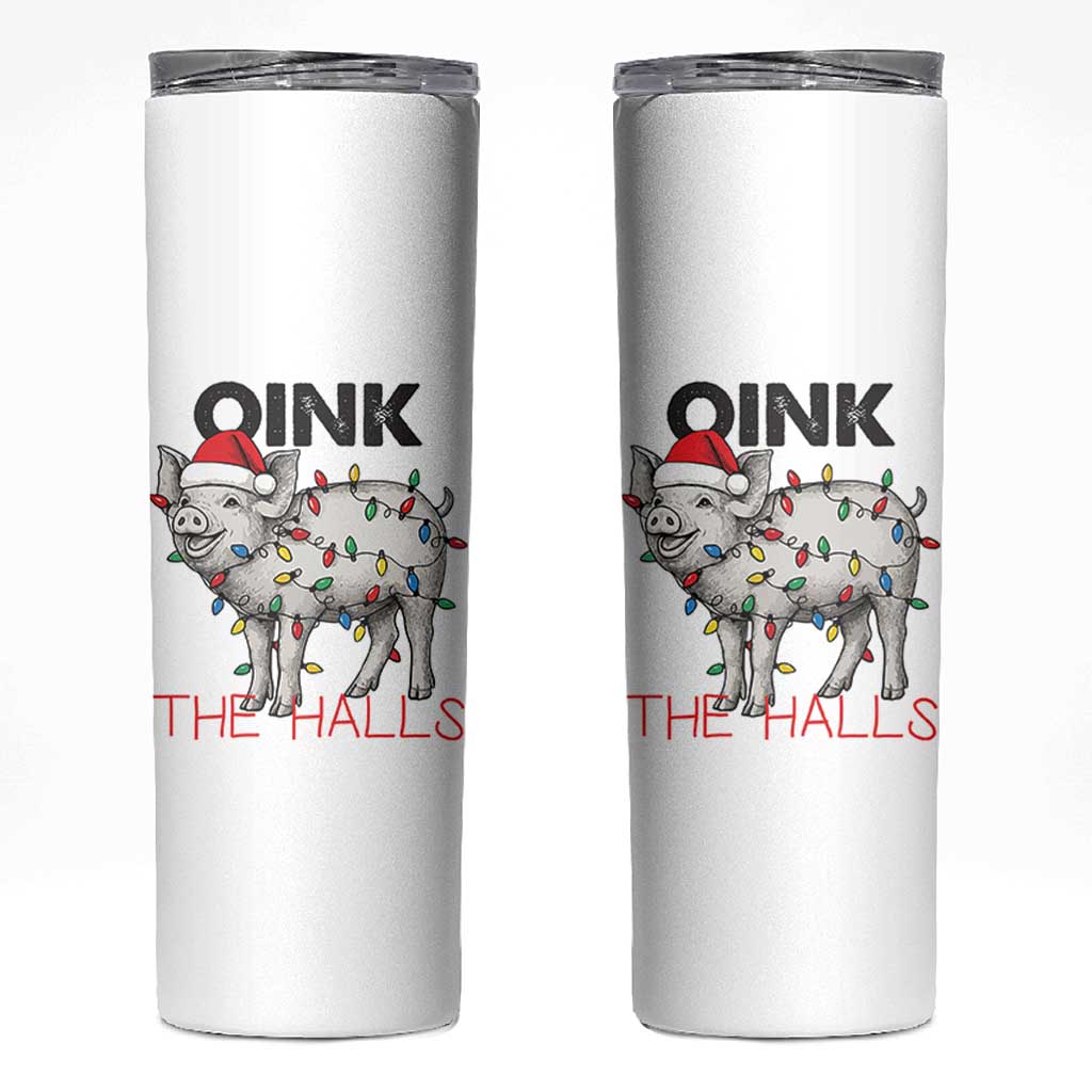 Oink The Halls Skinny Tumbler Funny Christmas Pig Lover Gift - Wonder Print Shop