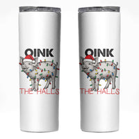 Oink The Halls Skinny Tumbler Funny Christmas Pig Lover Gift - Wonder Print Shop