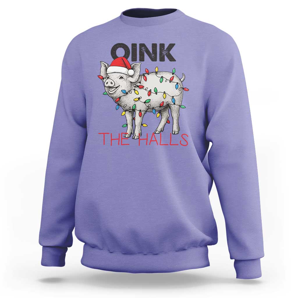 Oink The Halls Sweatshirt Funny Christmas Pig Lover Gift - Wonder Print Shop