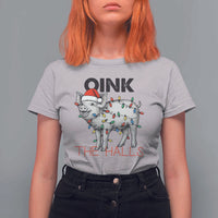 Oink The Halls T Shirt For Women Funny Christmas Pig Lover Gift - Wonder Print Shop