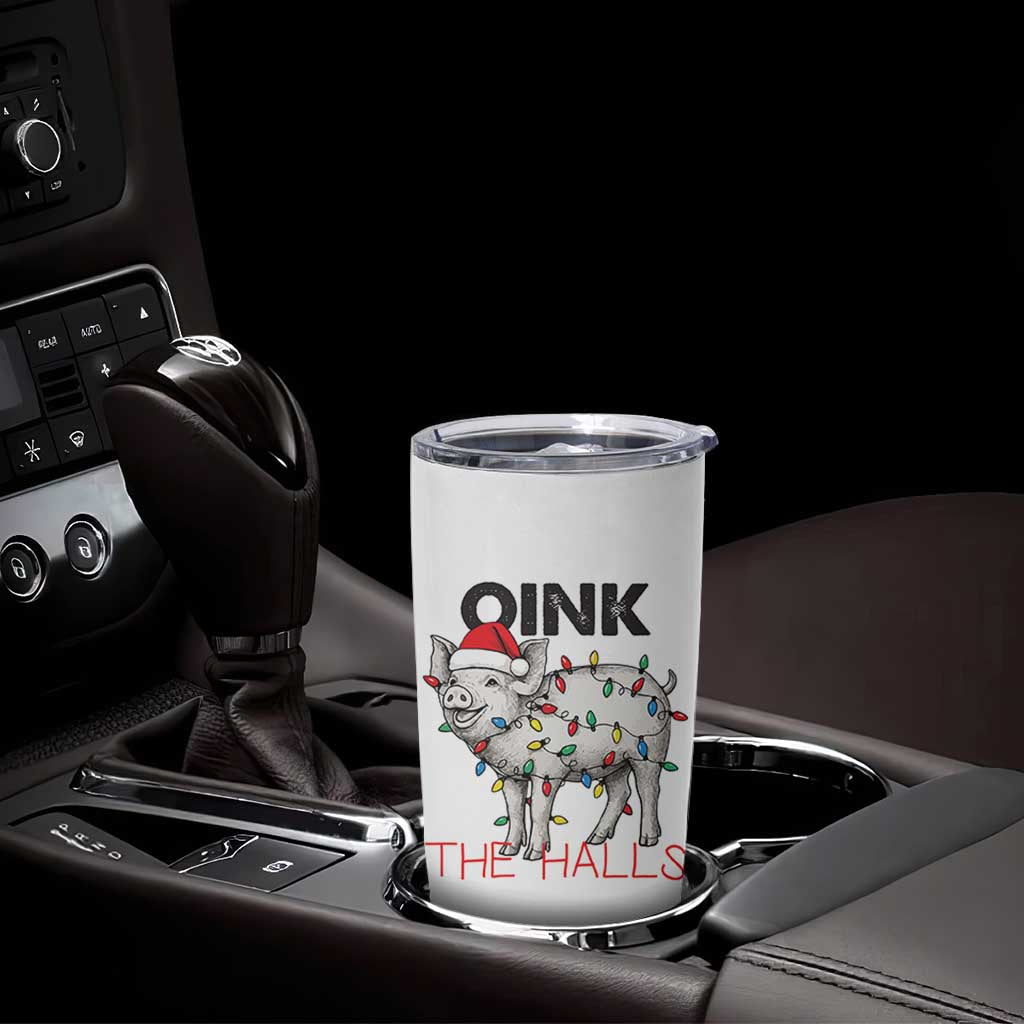 Oink The Halls Tumbler Cup Funny Christmas Pig Lover Gift - Wonder Print Shop