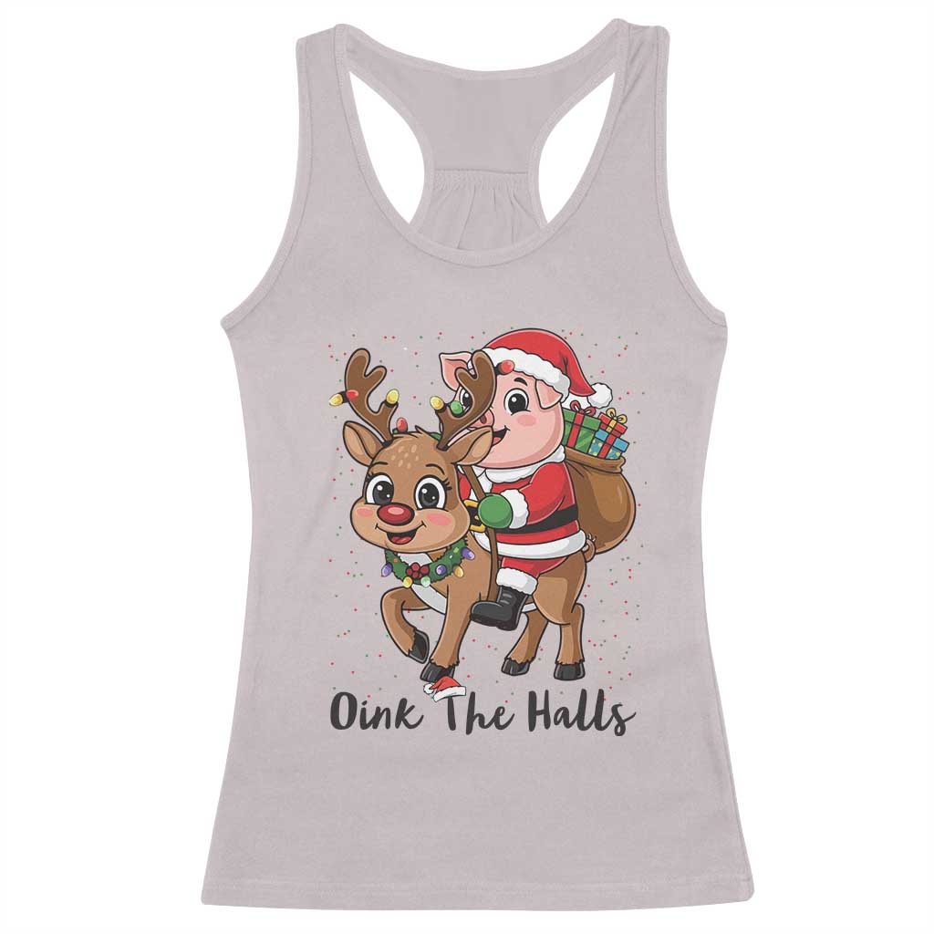 Oink The Halls Racerback Tank Top Pig Christmas Farm Life Gift - Wonder Print Shop