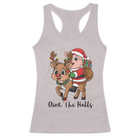 Oink The Halls Racerback Tank Top Pig Christmas Farm Life Gift - Wonder Print Shop