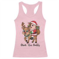Oink The Halls Racerback Tank Top Pig Christmas Farm Life Gift - Wonder Print Shop