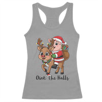 Oink The Halls Racerback Tank Top Pig Christmas Farm Life Gift - Wonder Print Shop