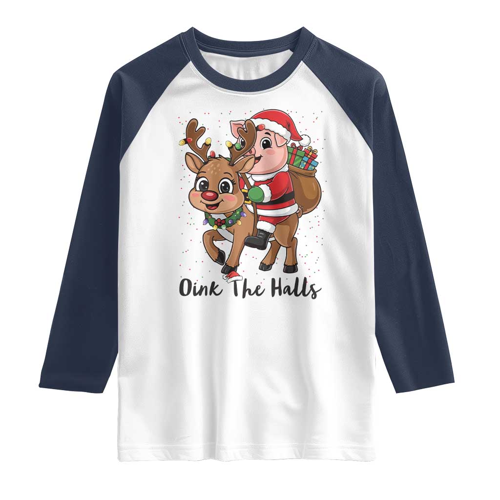 Oink The Halls Raglan Shirt Pig Christmas Farm Life Gift - Wonder Print Shop