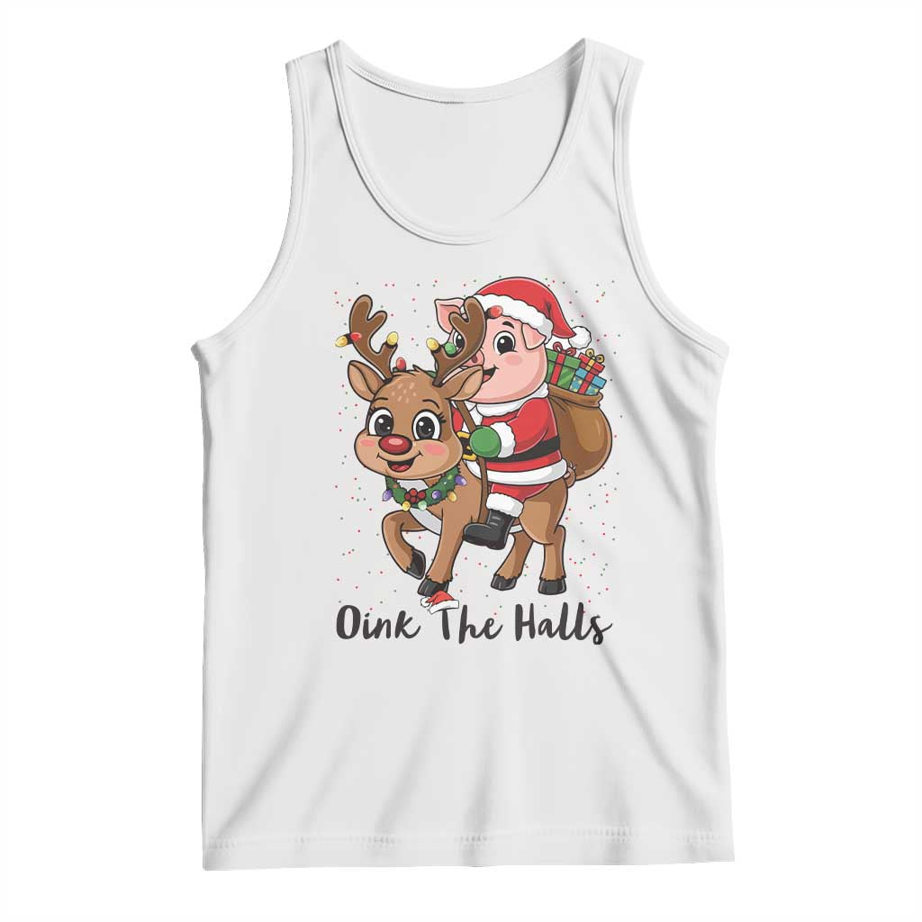 Oink The Halls Tank Top Pig Christmas Farm Life Gift - Wonder Print Shop