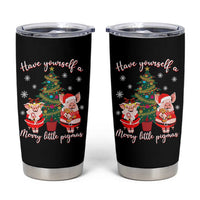 Have Yourself A Merry Little Pigmas Tumbler Cup Christmas Pig Lover Farm Life - Wonder Print Shop