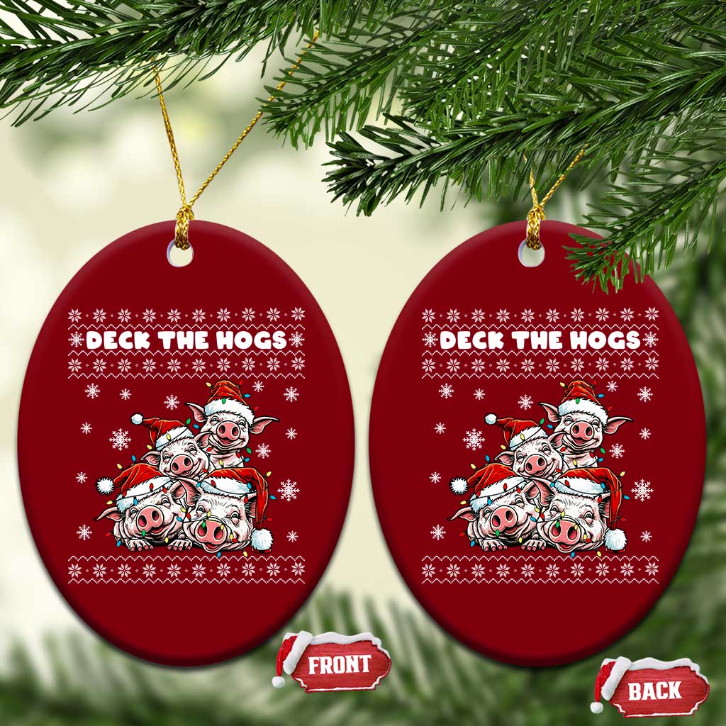 Deck The Hogs Ugly Christmas Sweater Ceramic Ornament Pig Lover Gift - Wonder Print Shop