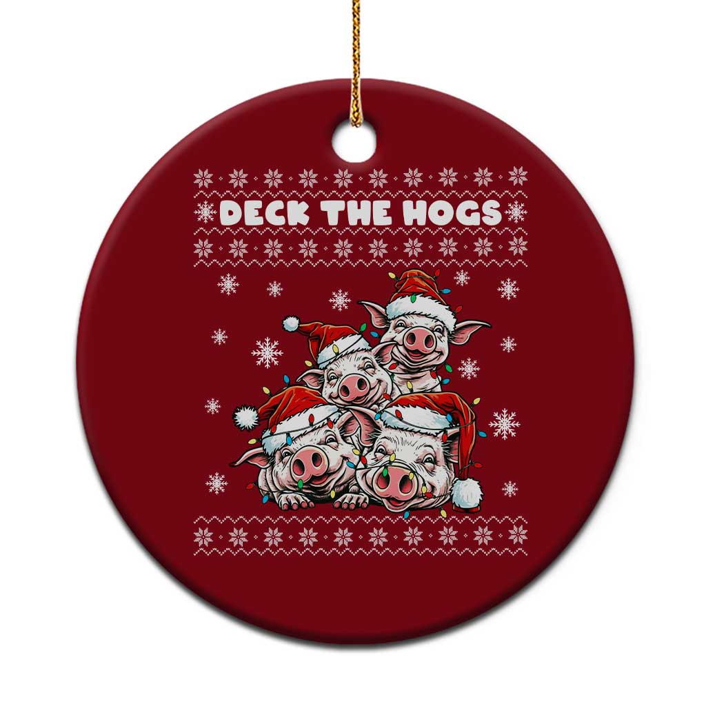 Deck The Hogs Ugly Christmas Sweater Ceramic Ornament Pig Lover Gift - Wonder Print Shop