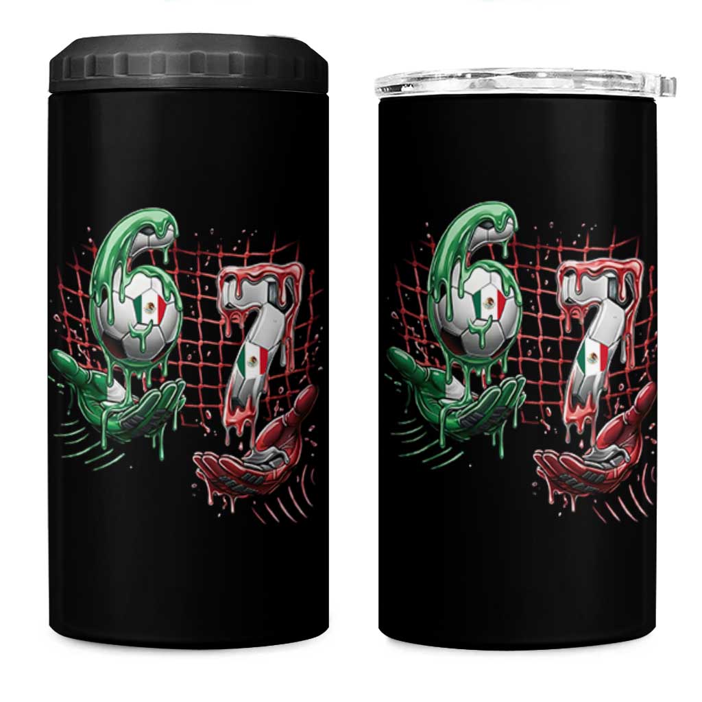 Drip Mexico Soccer Six Seven Meme 4 in 1 Can Cooler Tumbler Mexicano Supporter Player Gift