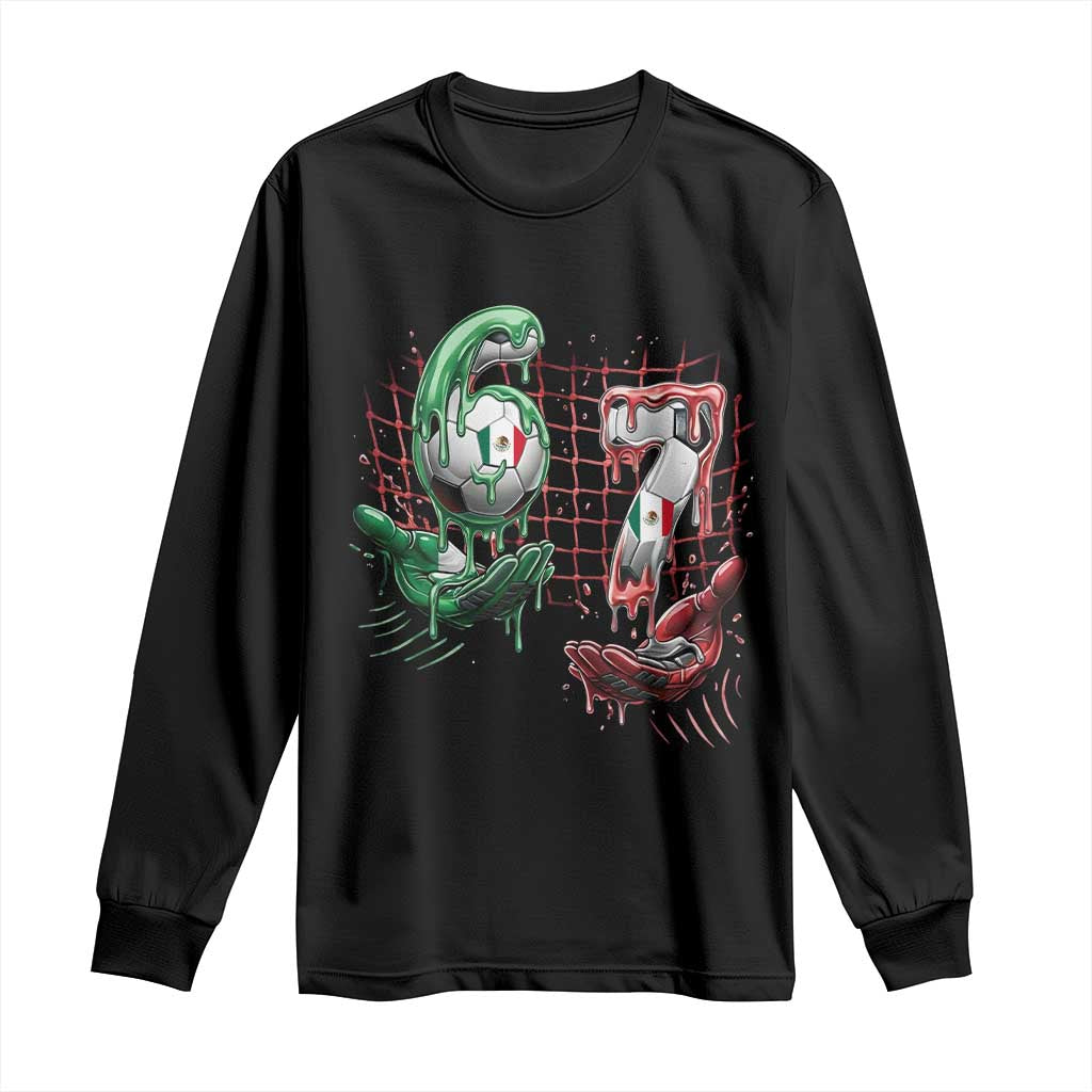 Drip Mexico Soccer Six Seven Meme Long Sleeve Shirt Mexicano Supporter Player Gift