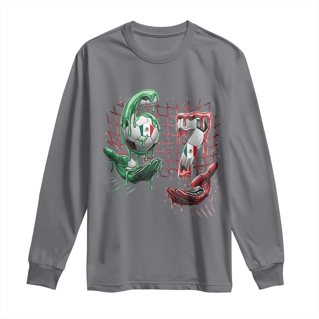 Drip Mexico Soccer Six Seven Meme Long Sleeve Shirt Mexicano Supporter Player Gift