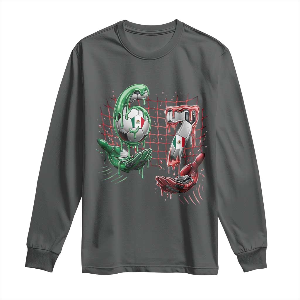 Drip Mexico Soccer Six Seven Meme Long Sleeve Shirt Mexicano Supporter Player Gift