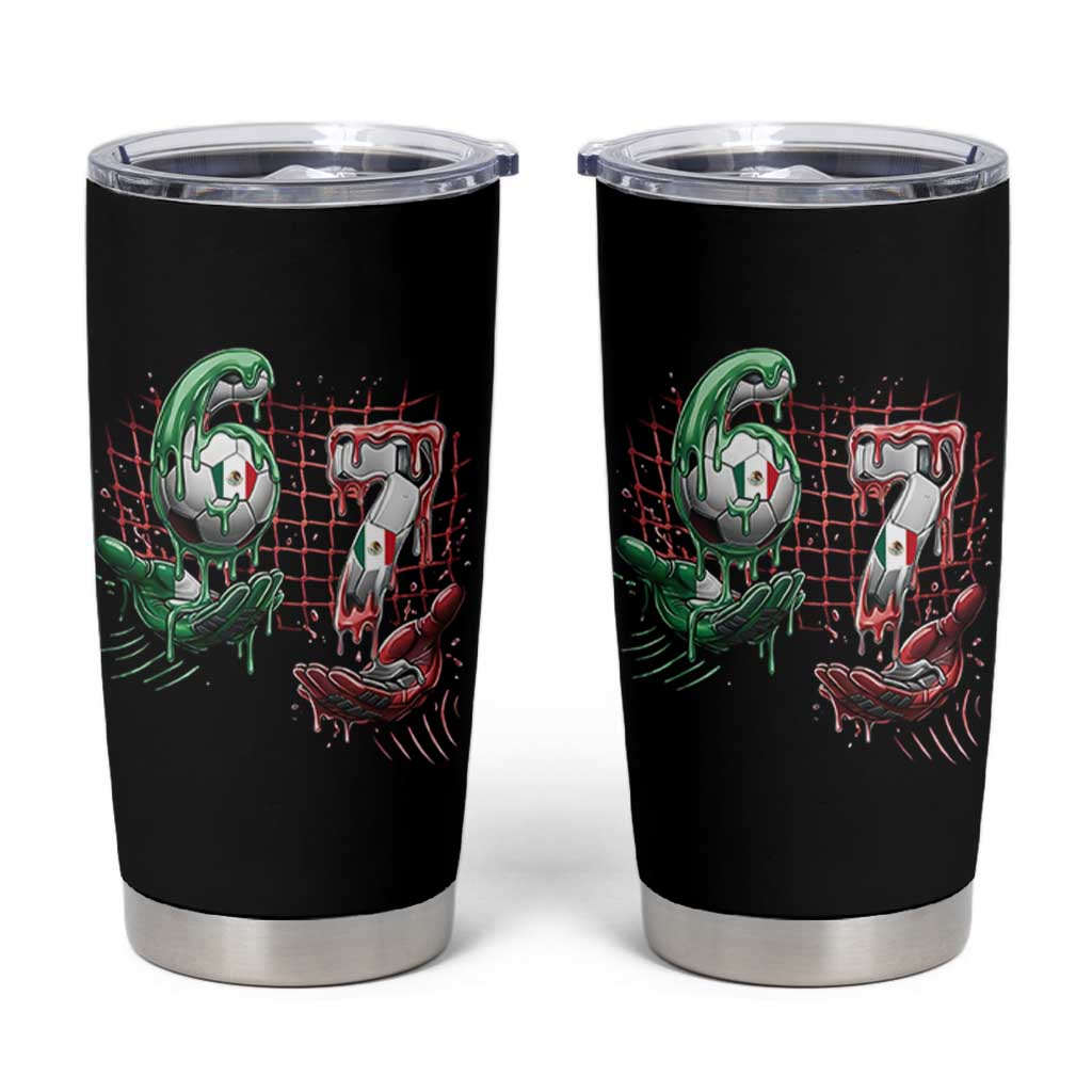 Drip Mexico Soccer Six Seven Meme Tumbler Cup Mexicano Supporter Player Gift