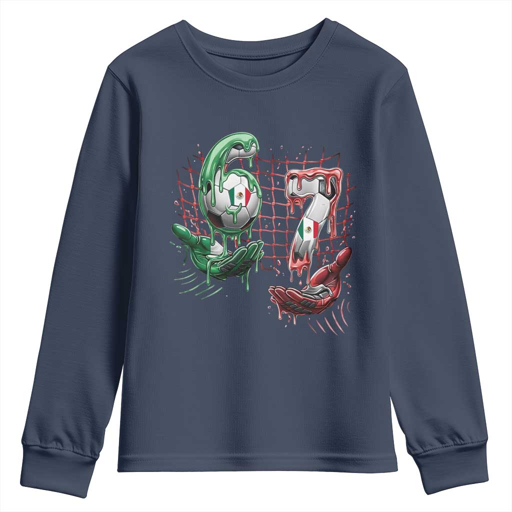 Drip Mexico Soccer Six Seven Meme Youth Sweatshirt Mexicano Supporter Player Gift