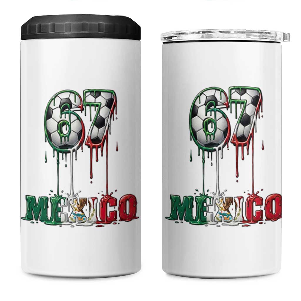 Funny Mexico Soccer 67 Meme 4 in 1 Can Cooler Tumbler Chicano Soccer Lovers
