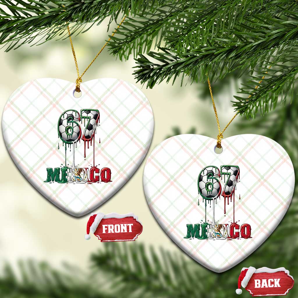 Funny Mexico Soccer 67 Meme Ceramic Ornament Chicano Soccer Lovers