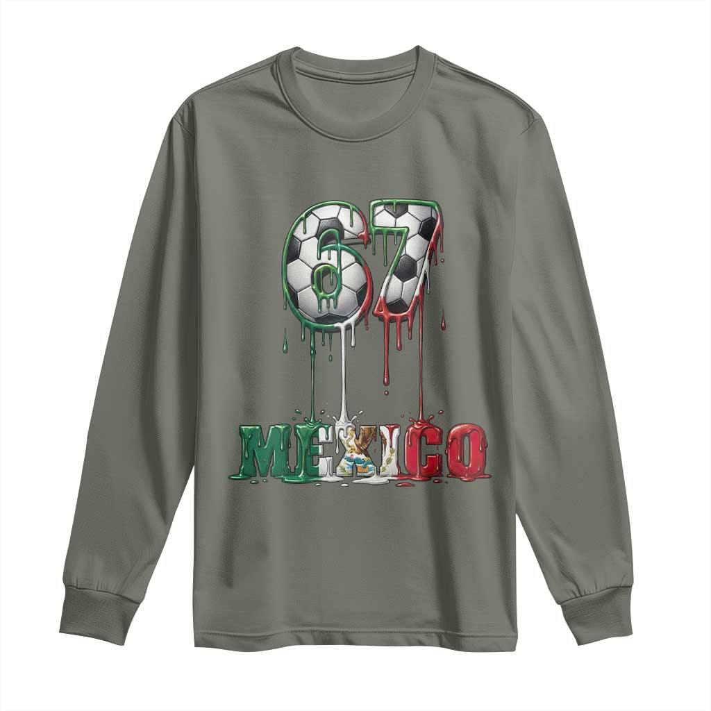 Funny Mexico Soccer 67 Meme Long Sleeve Shirt Chicano Soccer Lovers