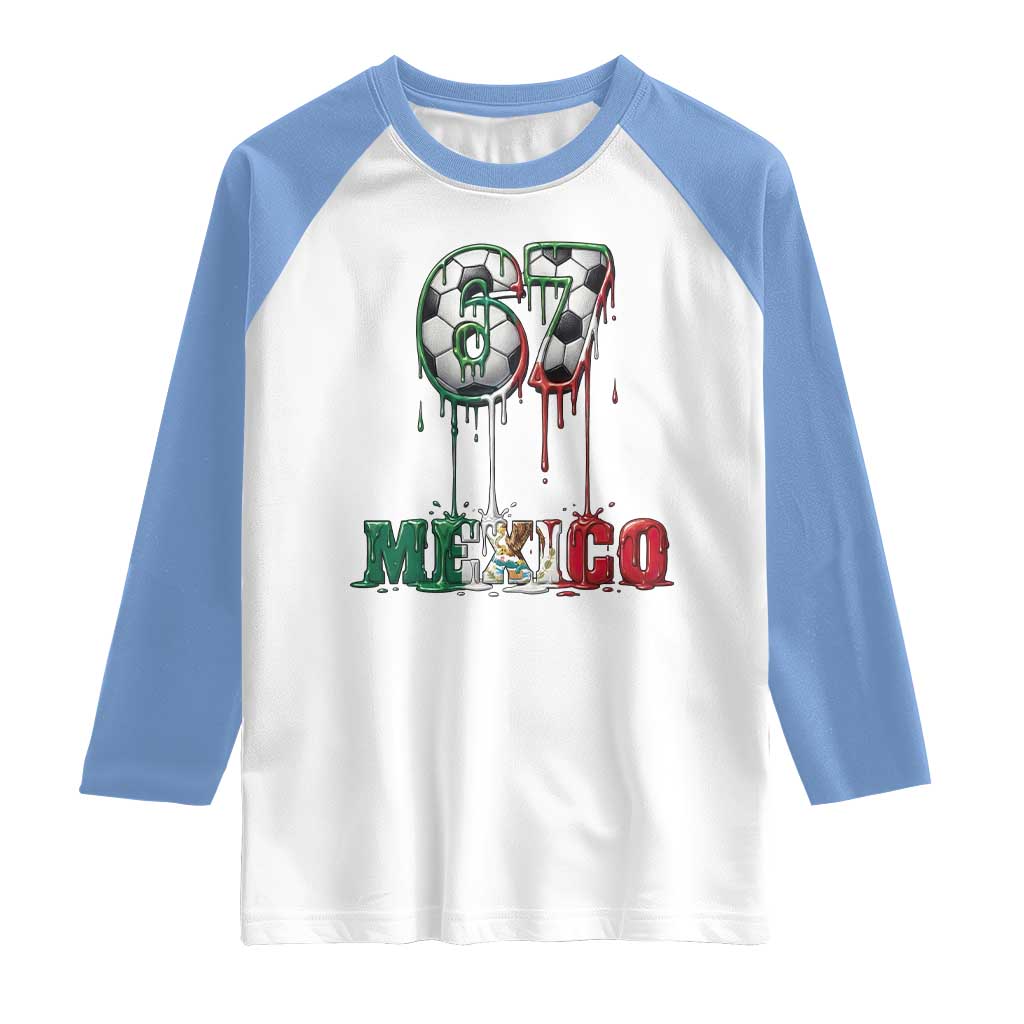 Funny Mexico Soccer 67 Meme Raglan Shirt Chicano Soccer Lovers