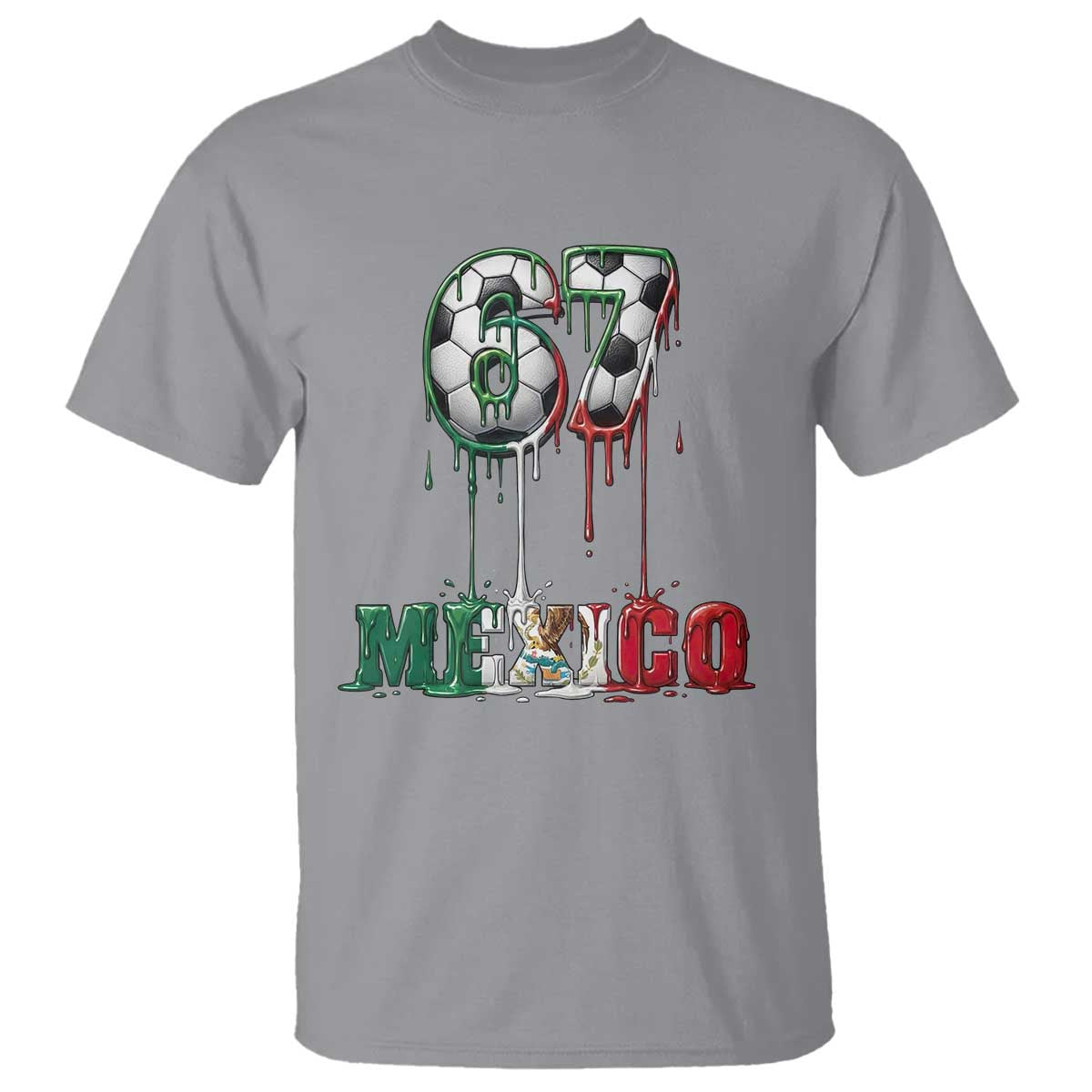 Funny Mexico Soccer 67 Meme T Shirt Chicano Soccer Lovers