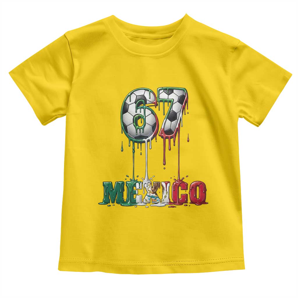 Funny Mexico Soccer 67 Meme Toddler T Shirt Chicano Soccer Lovers