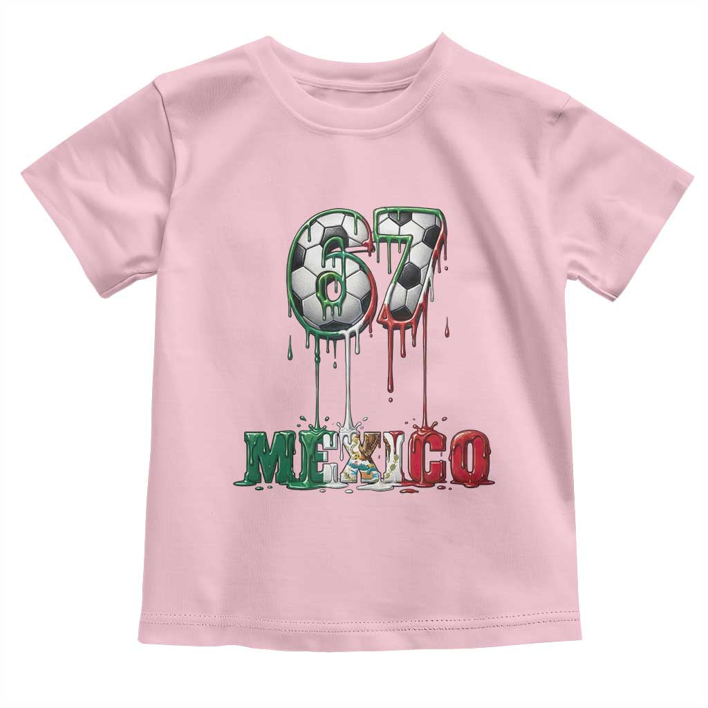 Funny Mexico Soccer 67 Meme Toddler T Shirt Chicano Soccer Lovers