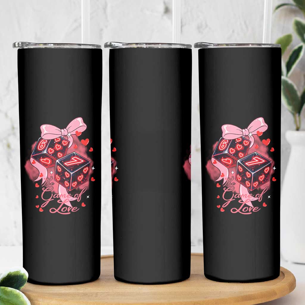 Funny The Game Of Love Six Seven Dice Meme Skinny Tumbler