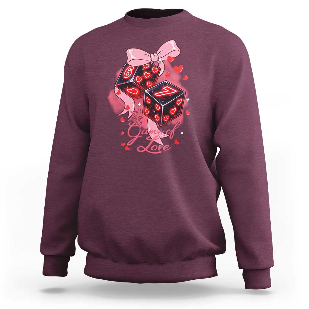 Funny The Game Of Love Six Seven Dice Meme Sweatshirt