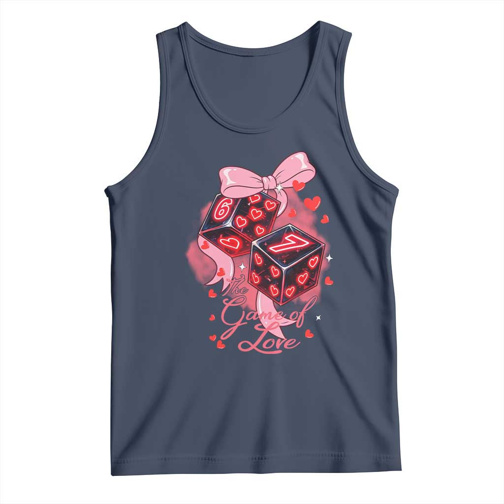 Funny The Game Of Love Six Seven Dice Meme Tank Top