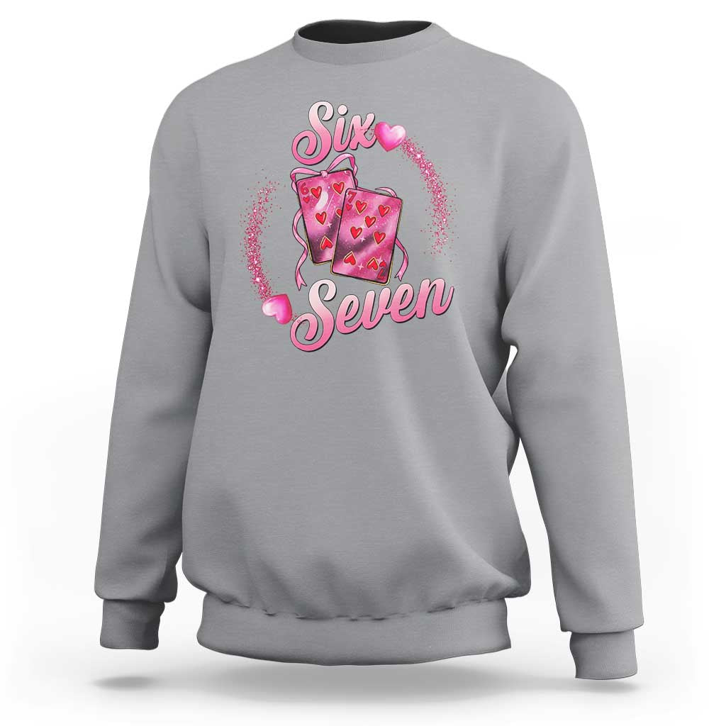 Playing Cards 67 Of Hearts Sweatshirt Six Seven Valentine Meme