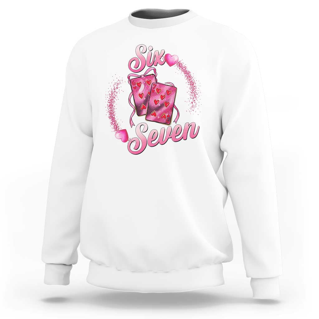 Playing Cards 67 Of Hearts Sweatshirt Six Seven Valentine Meme