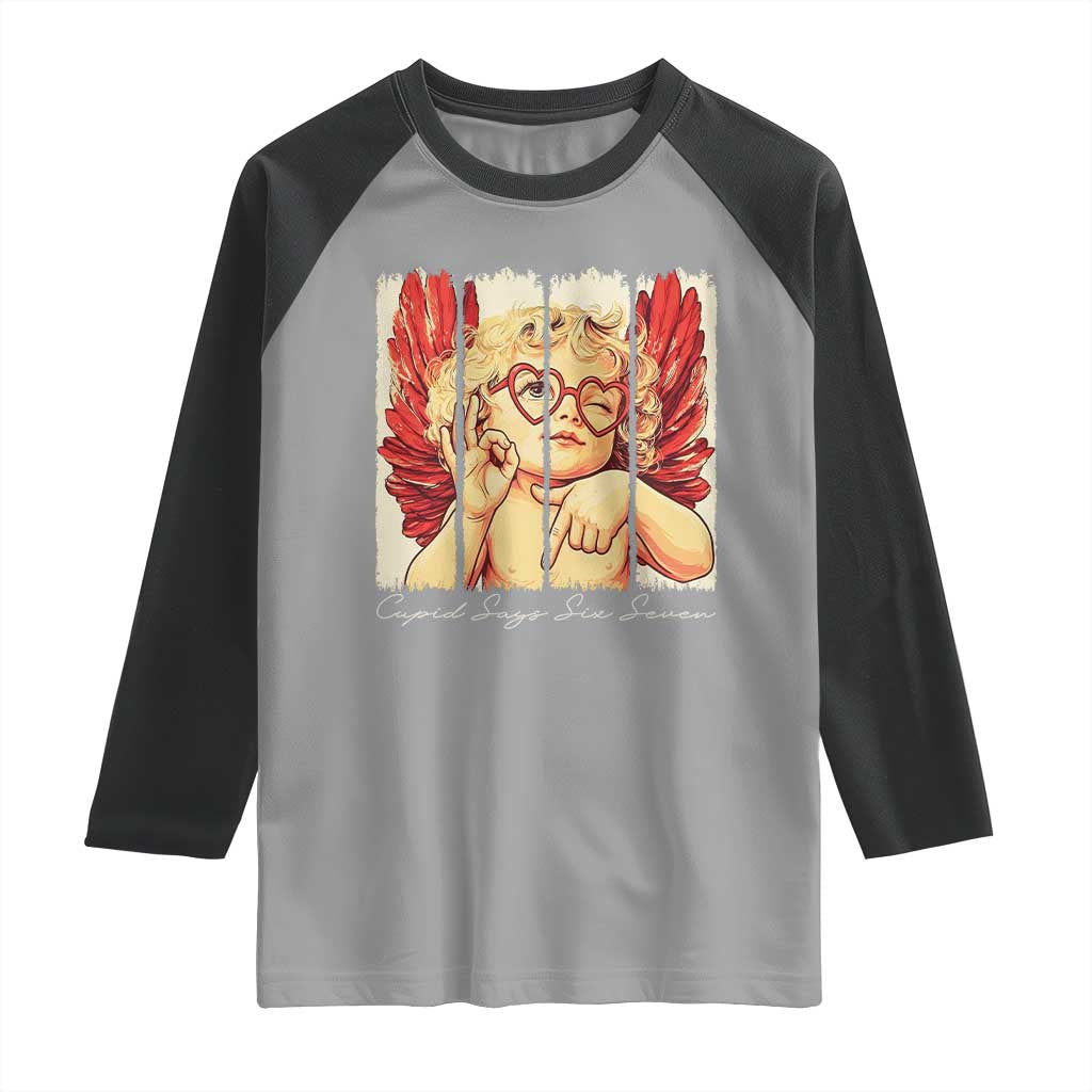 Retro Cupid Says Six Seven Raglan Shirt 67 Valentines Day