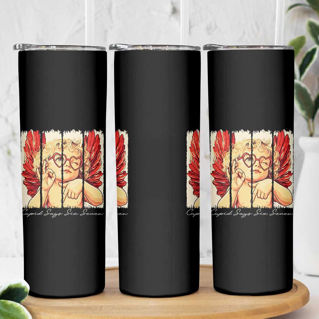 Retro Cupid Says Six Seven Skinny Tumbler 67 Valentines Day