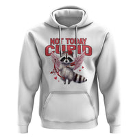 Funny Raccoon Cupid Anti Valentine Hoodie Not Today Cupid