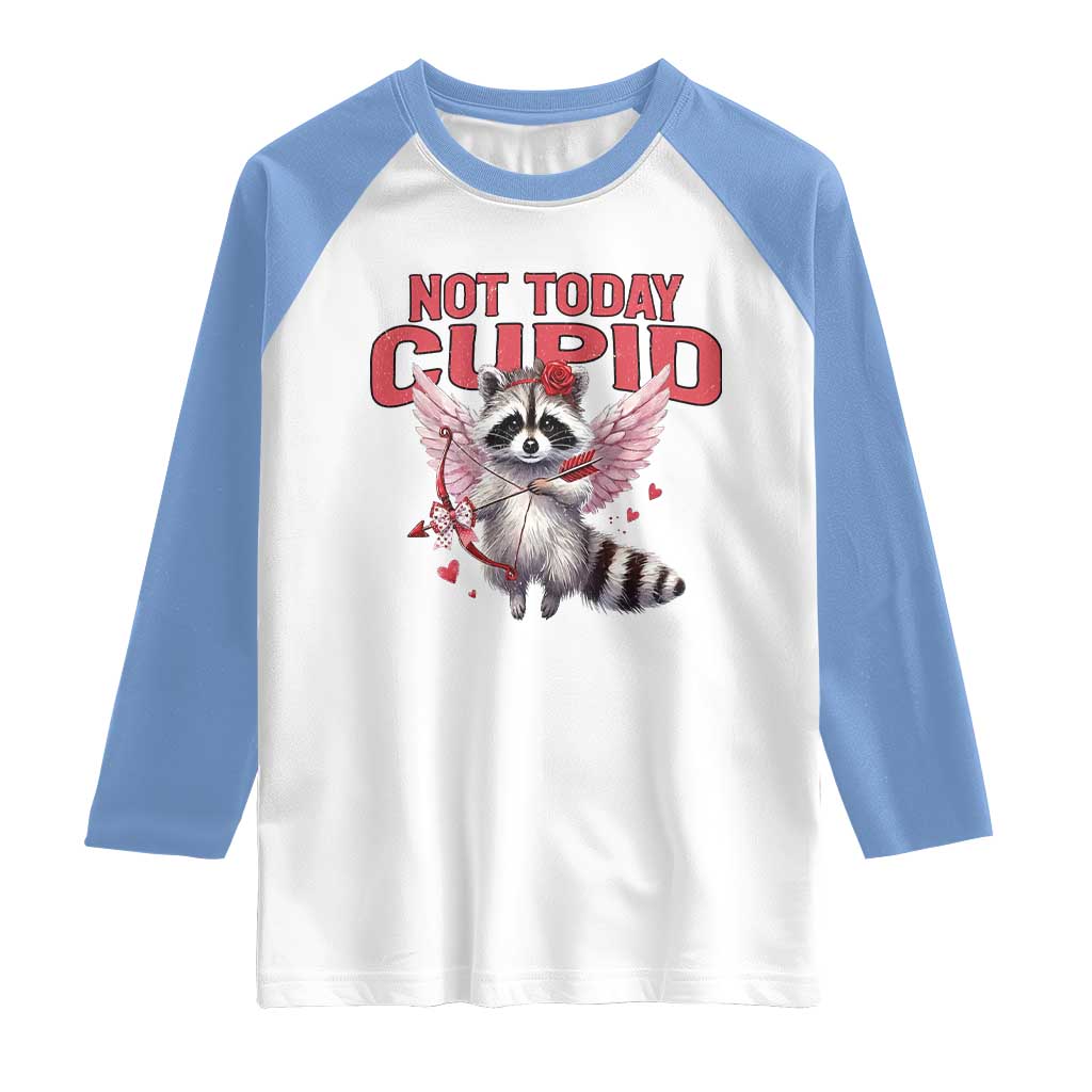 Funny Raccoon Cupid Anti Valentine Raglan Shirt Not Today Cupid