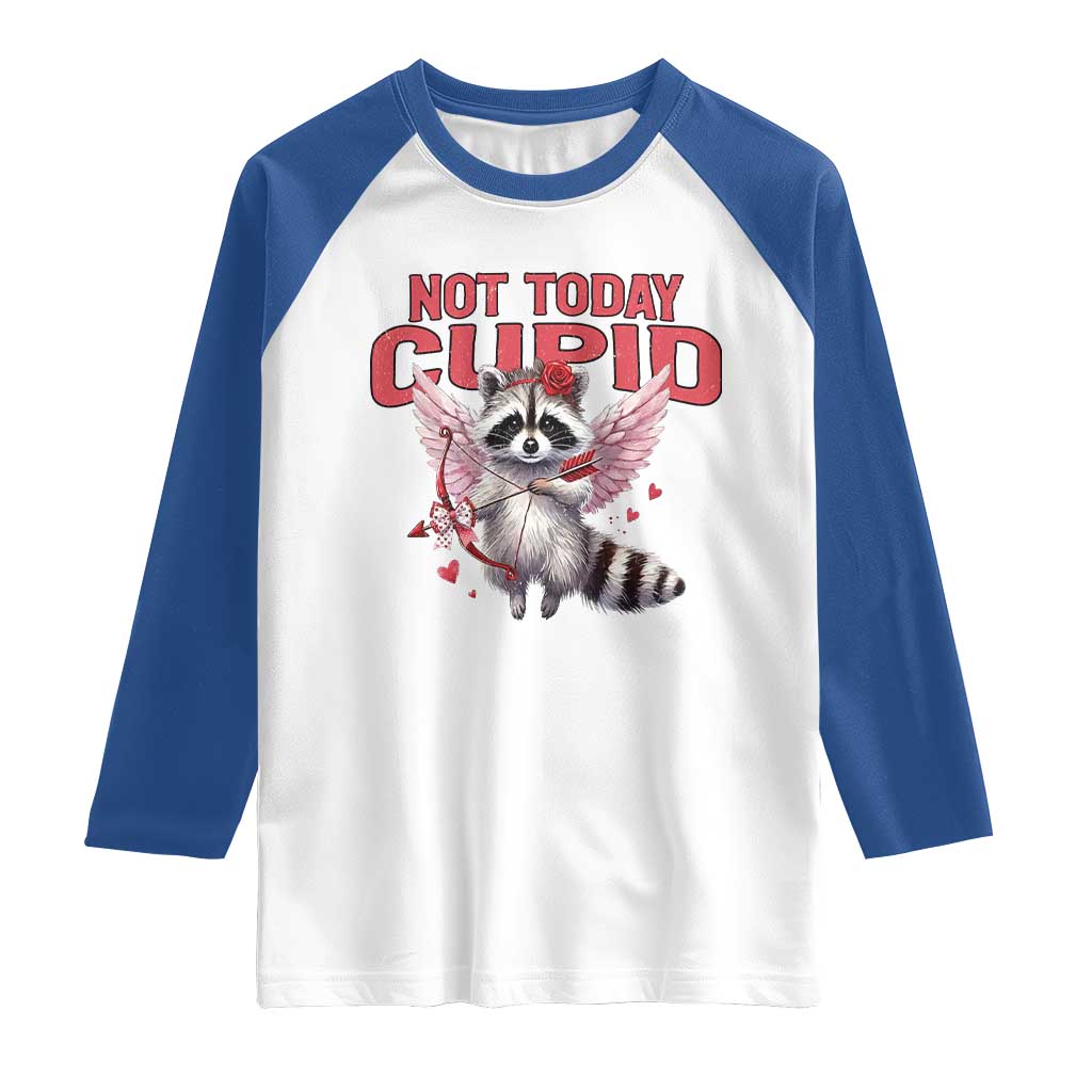 Funny Raccoon Cupid Anti Valentine Raglan Shirt Not Today Cupid