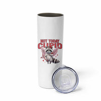 Funny Raccoon Cupid Anti Valentine Skinny Tumbler Not Today Cupid