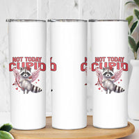 Funny Raccoon Cupid Anti Valentine Skinny Tumbler Not Today Cupid