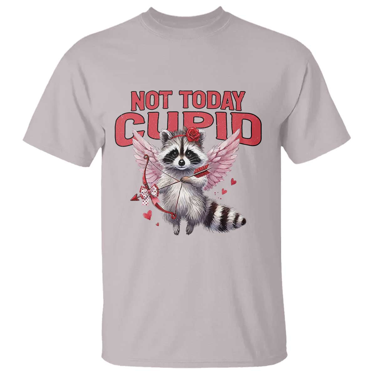 Funny Raccoon Cupid Anti Valentine T Shirt Not Today Cupid
