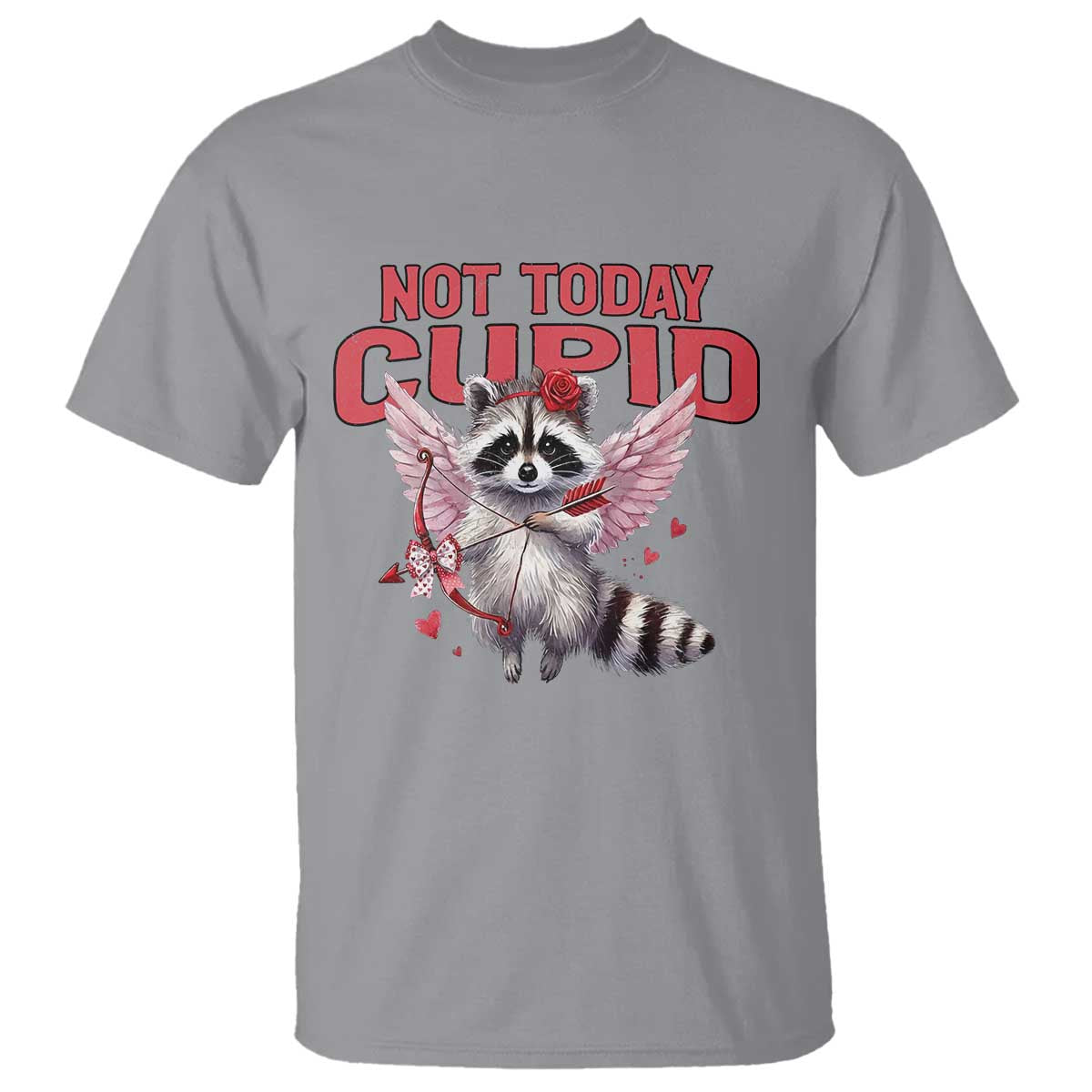 Funny Raccoon Cupid Anti Valentine T Shirt Not Today Cupid